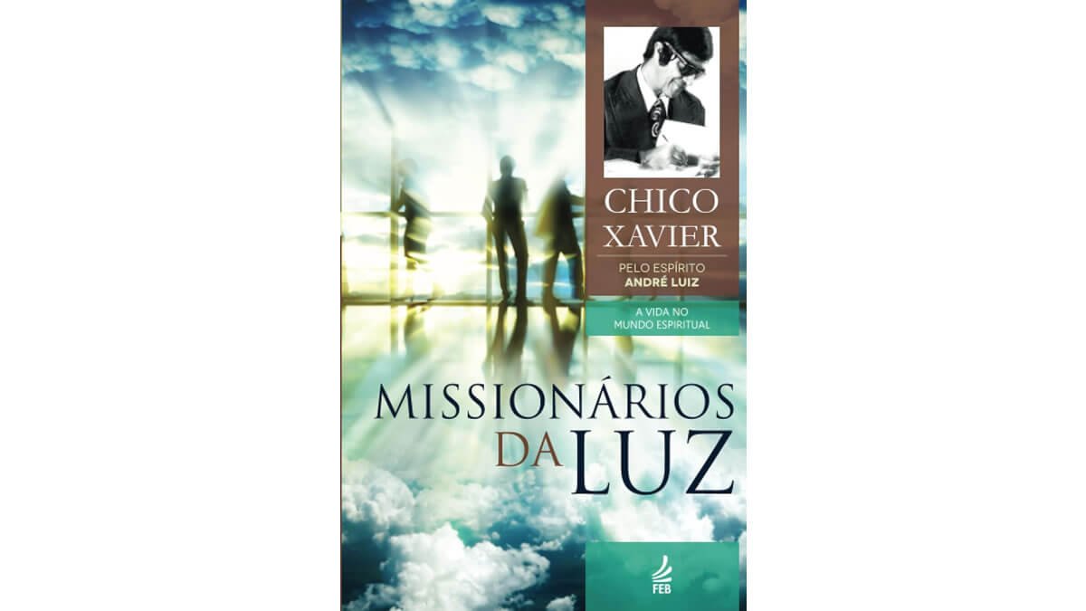 Livro Missionários da Luz: Coleção A Vida no Mundo Espiritual - Livro 4 | 45ª edição