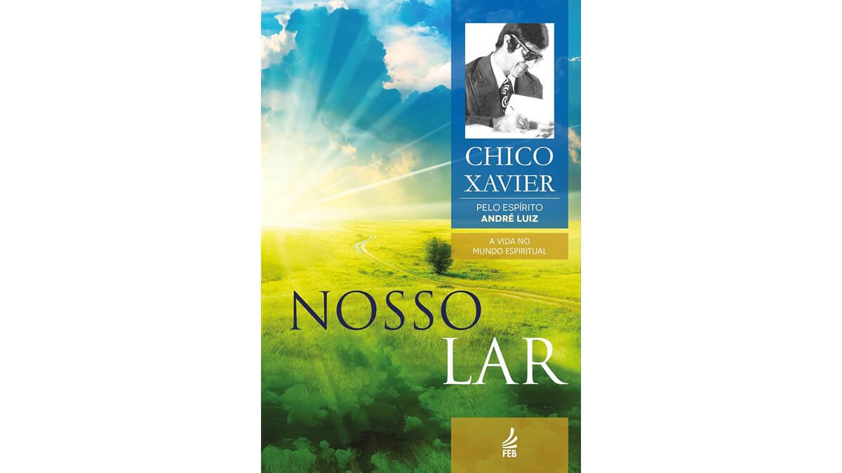 Livro Nosso Lar: Coleção A Vida no Mundo Espiritual - Livro 1 | 64ª edição