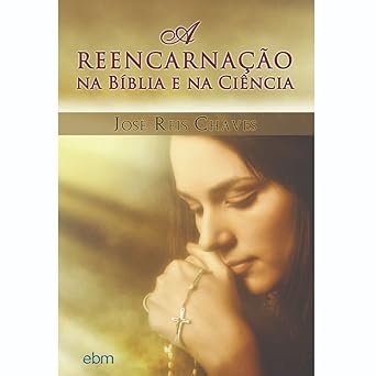 A reencarnação na Bíblia e na ciência