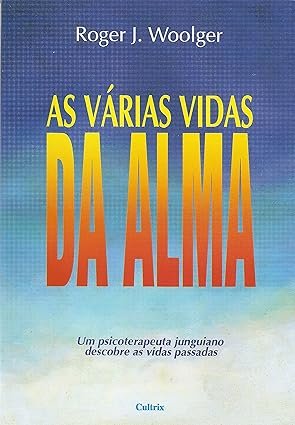 As várias vidas da alma