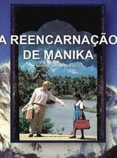 A Reencarnação de Manika