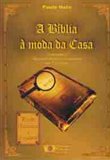 A Bíblia à moda da casa