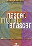 Nascer, morrer, renascer