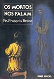 Os mortos nos falam