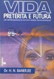 Vida pretérita e futura