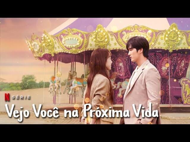 Vejo Você na Próxima Vida