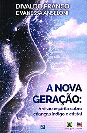 A Nova Geração: A Visão Espírita sobre Crianças Índigo e Cristal