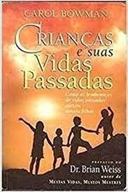 Criancas e Suas Vidas Passadas