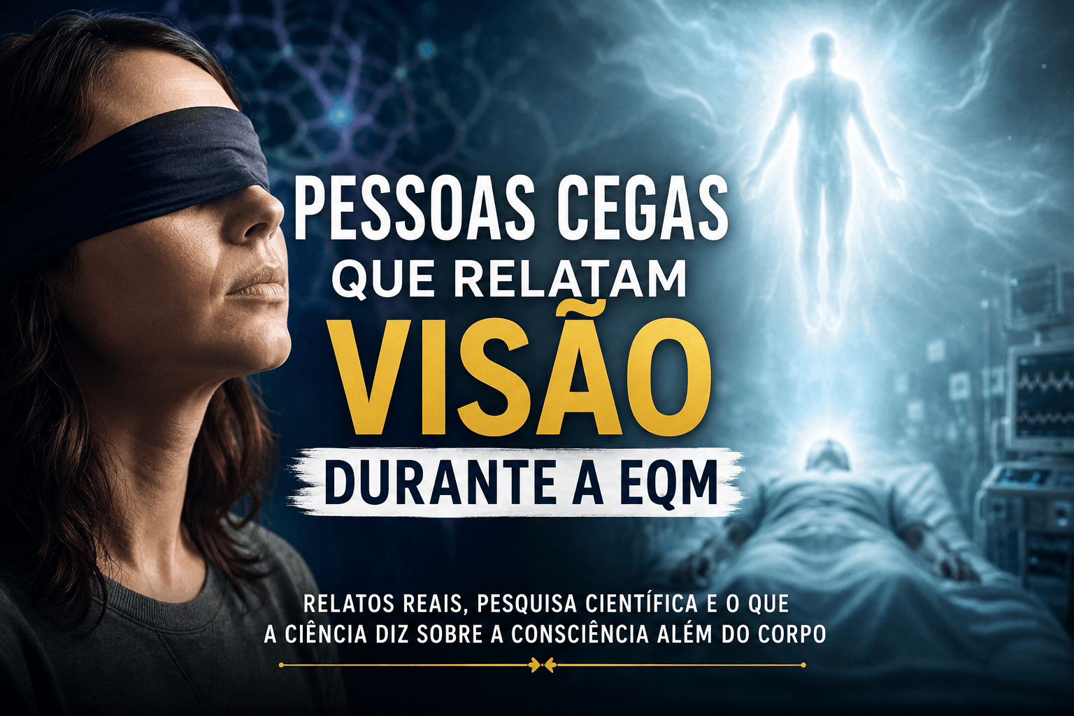 pessoas cegas que relatam visão durante a eqm
