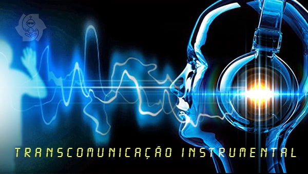 TRANSCOMUNICAÇÃO INSTRUMENTAL SPIRICOM